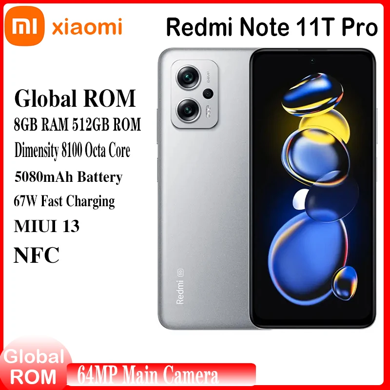 Смартфон Xiaomi Redmi Note 11T Pro 5G Global ROM Dimensity 8100 6,6 см 144 Hz 5080 mah Батерия 67 W 64 Mp Задна Трехкамерная NFC